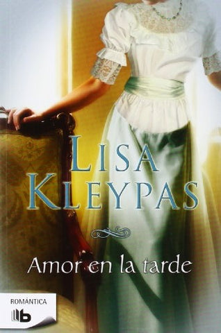 AMOR EN LA TARDE * | Lisa Kleypas