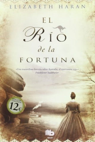 EL RIO DE LA FORTUNA * | Elizabeth  Haran