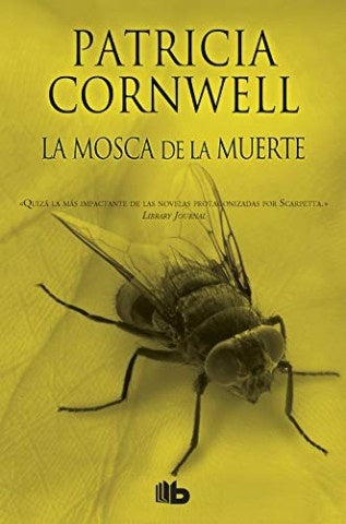 LA MOSCA DE LA MUERTE | PATRICIA  CORNWELL