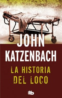 La historia del loco*  | John Katzenbach