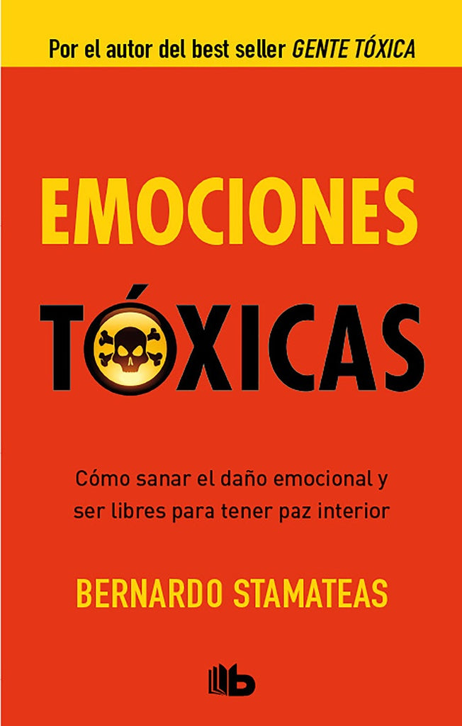 EMOCIONES TOXICAS | Bernardo Stamateas