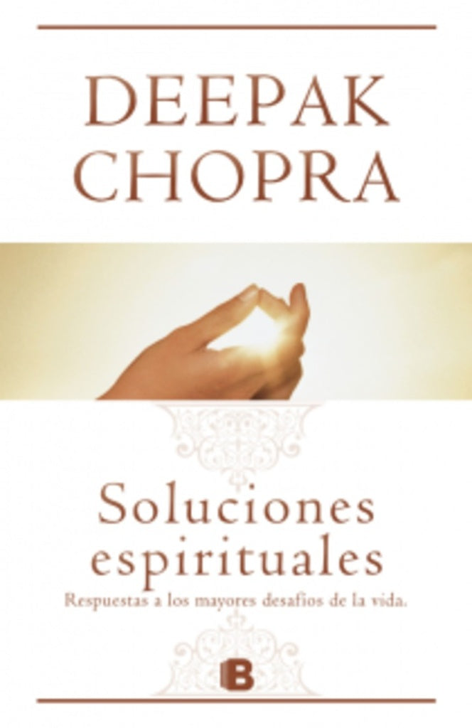 SOLUCIONES ESPIRITUALES.C | Deepak Chopra