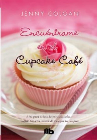 Encuéntrame en el Cupcake café* | Jenny  Colgan
