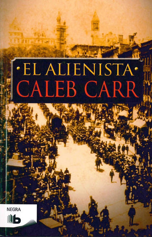 EL ALLANISTA | Caleb Carr
