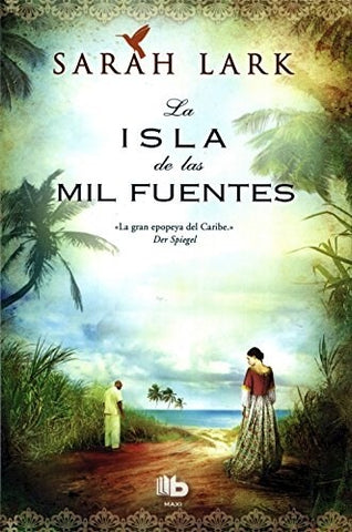 LA ISLA DE LAS MIL FUENTES.. | Sarah Lark