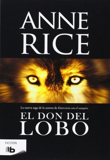 El don del lobo * | Anne Rice