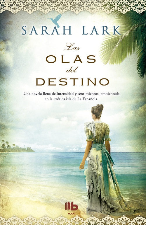 LAS OLAS DEL DESTINO | Sarah Lark