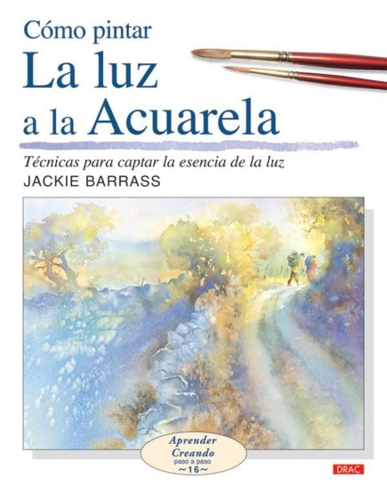 COMO PINTAR LA LUZ A LA ACUARELA | Jackie  Barrass
