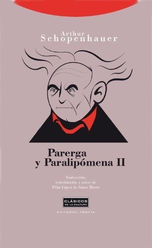 PARERGA Y PARALIPOMENA II | Arthur Schopenhauer