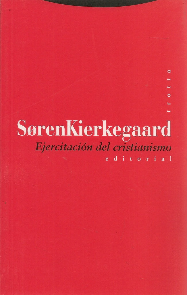 EJERCITACION DEL CRISTIANISMO | Soren Kierkegaard
