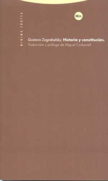 HISTORIA Y CONSTITUCION | GUSTAVO ZAGREBELSKY