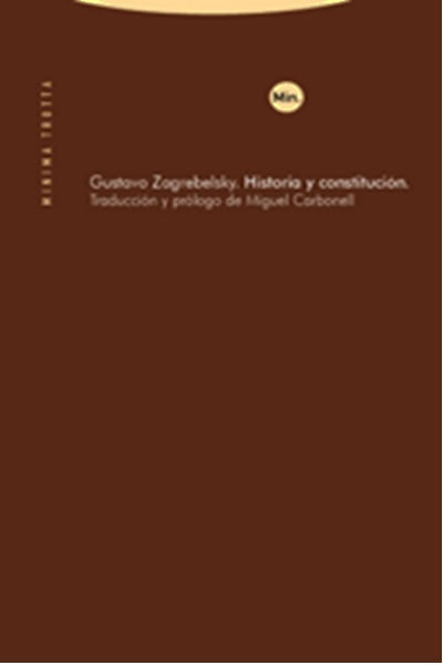 HISTORIA Y CONSTITUCION | GUSTAVO ZAGREBELSKY