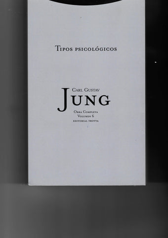 TIPOS PSICOLOGICOS. OBRA COMPLETA VOLUMEN 6