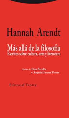 MAS ALLA DE LA FILOSOFIA. ESCRITOS SOBRE CULTURA, ARTE Y LITERATURA | Hannah Arendt