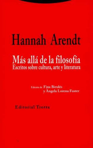 MAS ALLA DE LA FILOSOFIA. ESCRITOS SOBRE CULTURA, ARTE Y LITERATURA | Hannah Arendt
