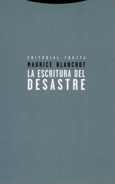 ESCRITURA DEL DESASTRE, LA | MAURICE BLANCHOT