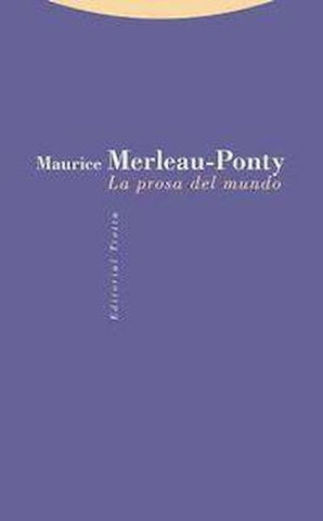 PROSA DEL MUNDO, LA | MAURICE MERLEAU-PONTY