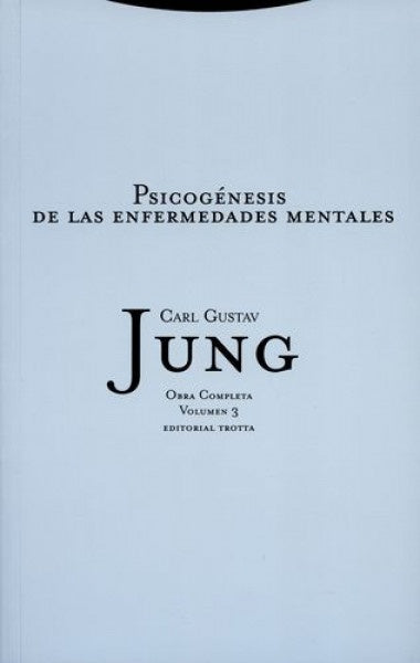 PSICOGENESIS DE LAS ENFERMEDADES MENTALES | CARL  GUSTAV JUNG