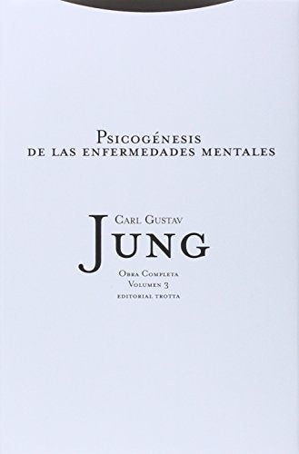 PSICOGENESIS DE LAS ENFERMEDADES MENTALES. OBRA COMPLETA VOLUMEN 3 - TAPA DURA