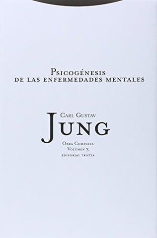 PSICOGENESIS DE LAS ENFERMEDADES MENTALES. OBRA COMPLETA VOLUMEN 3 - TAPA DURA