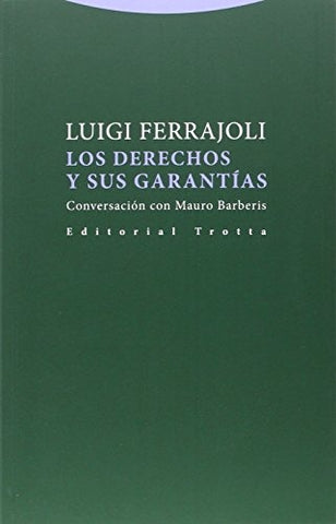 DERECHOS Y SUS GARANTIAS, LOS | LUIGI FERRAJOLI
