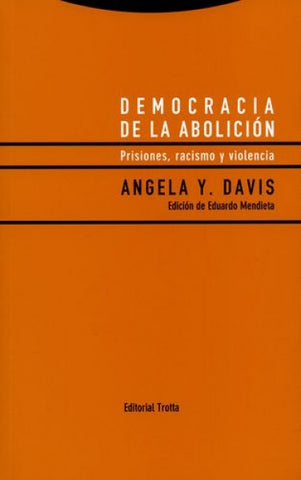 DEMOCRACIA DE LA ABOLICIÓN.. | Angela Davis