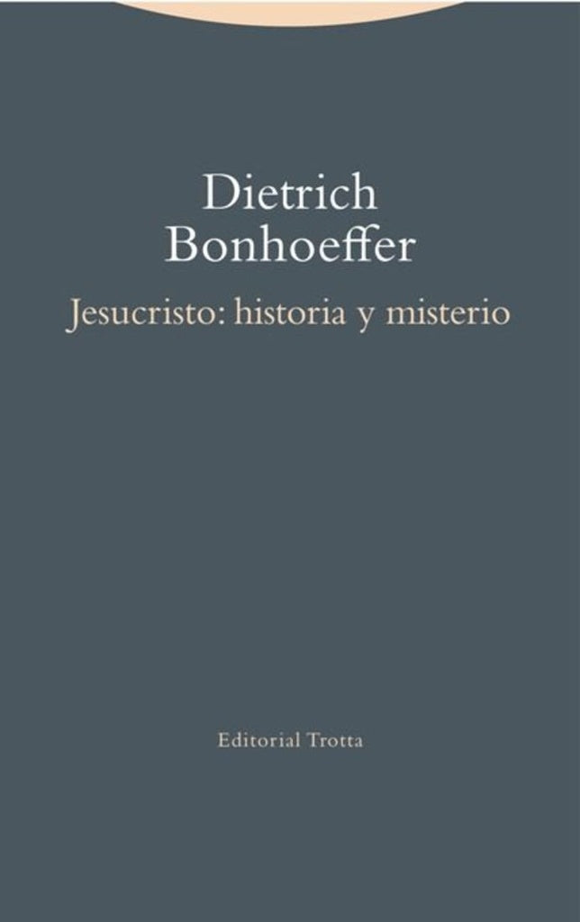 JESUCRISTO: HISTORIA Y MISTERIO