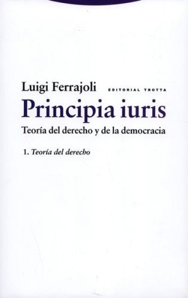PRINCIPIA IURIS I. TEORIA DEL DERECHO