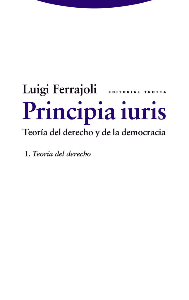PRINCIPIA IURIS I. TEORIA DEL DERECHO