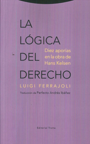LOGICA DEL DERECHO, LA | LUIGI FERRAJOLI