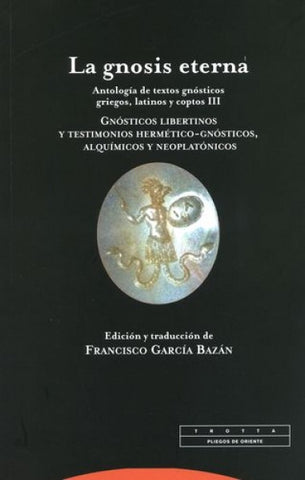 GNOSIS ETERNA III, LA | FRANCISCO GARCIA BAZAN
