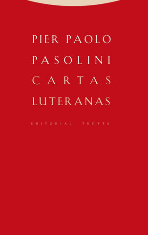 CARTAS LUTERANAS.. | Pier Paolo Pasolini