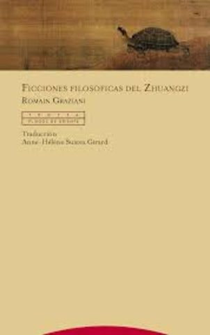 FICCIONES FILOSOFICAS DEL ZHUANGZI | ROMAIN GRAZIANI