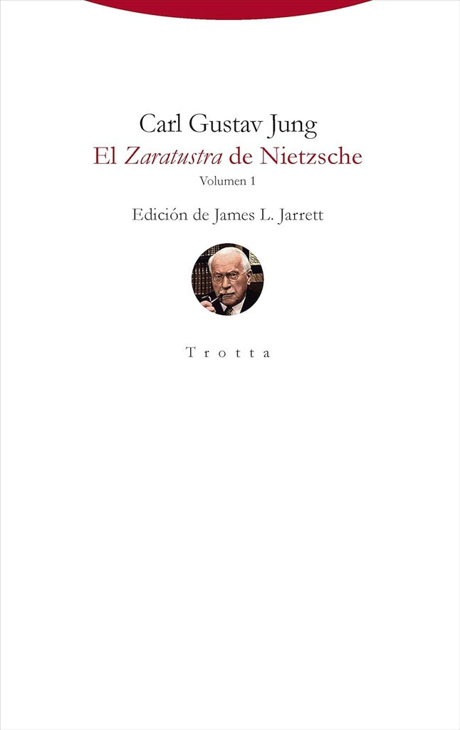 ZARATUSTRA DE NIETZSCHE, EL. VOLUMEN 1