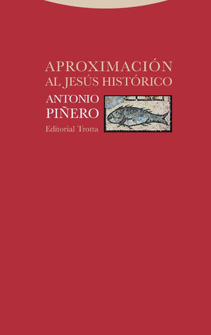 APROXIMACION AL JESUS HISTORICO | ANTONIO PIÑERO