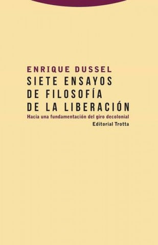 SIETE ENSAYOS DE FILOSOFIA DE LA LIBERACION | ENRIQUE DUSSEL