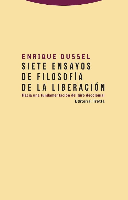 SIETE ENSAYOS DE FILOSOFIA DE LA LIBERACION | ENRIQUE DUSSEL