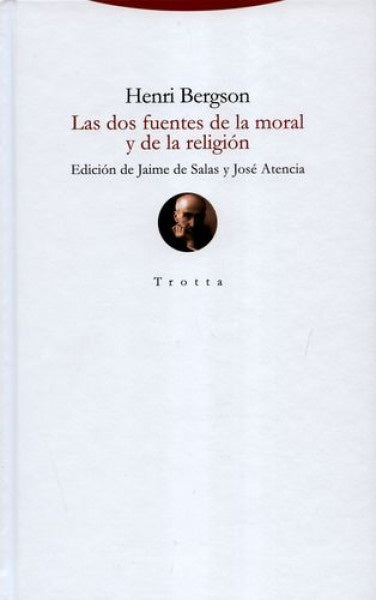 DOS FUENTES DE LA MORAL Y DE LA RELIGION, LAS