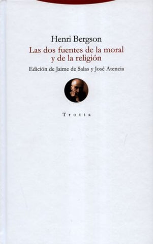 DOS FUENTES DE LA MORAL Y DE LA RELIGION, LAS