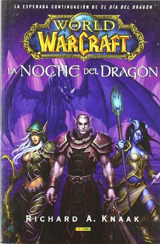 WORLD OF WARCRAFT: LA NOCHE DEL DRAGON.. | World of warcraft