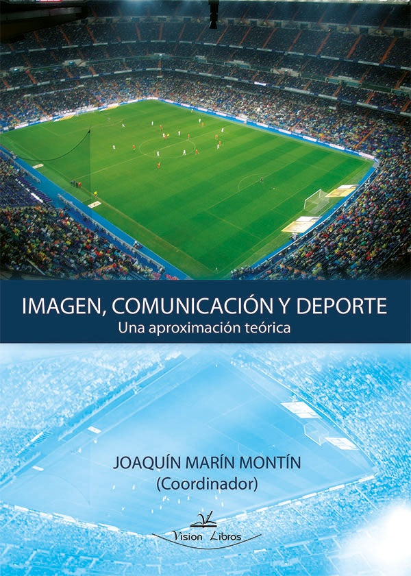 Imagen, comunicación y deporte | Joaquín Marín Montín