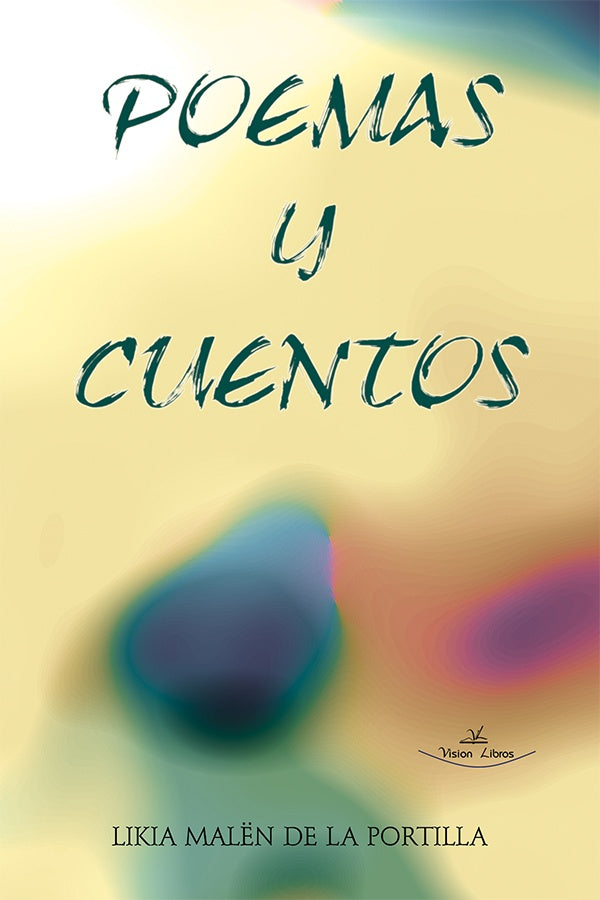 Poemas y cuentos | Likia Malën de la Portilla