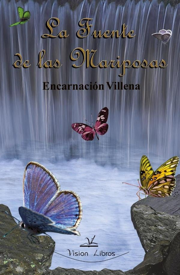 La Fuente de las Mariposas | Encarnación Villena
