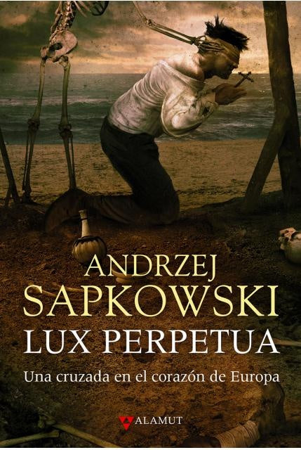 LUX PERPETUA.. | ANDRZEJ  SAPKOWSKI