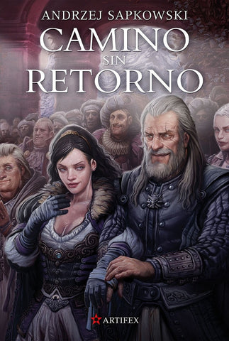 CAMINO SIN RETORNO.. | ANDRZEJ SAPKOWSKI