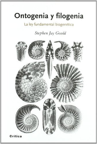 Ontogenia y filogenia | Stephen Jay Gould