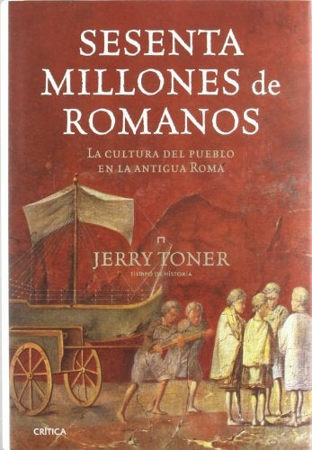Sesenta millones de romanos | Jerry Toner
