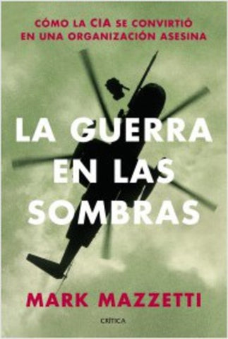 La guerra en las sombras | Mark Mazzetti