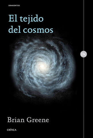 EL TEJIDO DEL COSMOS.. | Brian Greene