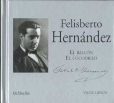 EL BALCON. EL COCODRILO.. | FELISBERTO HERNANDEZ